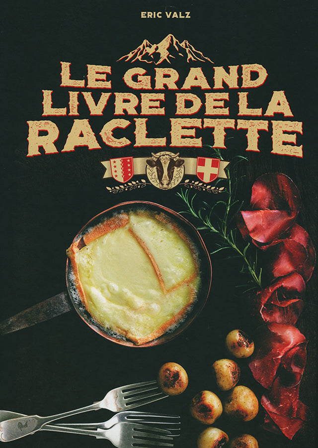 LE GRAND LIVRE DE LA RACLETTE (フランス)