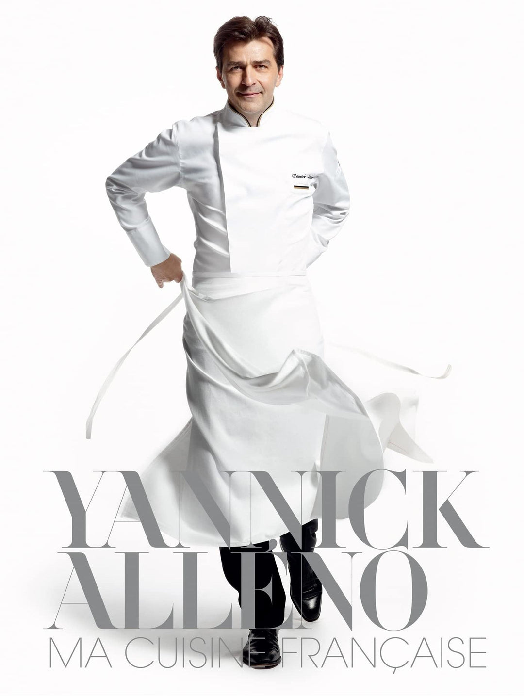MA CUISINE FRANCAISE　Yannick Alleno (フランス・パリ)　再版版