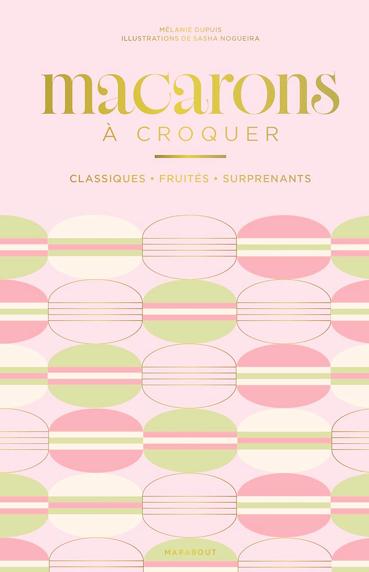 Macarons a croquer : Melanie Dupuis