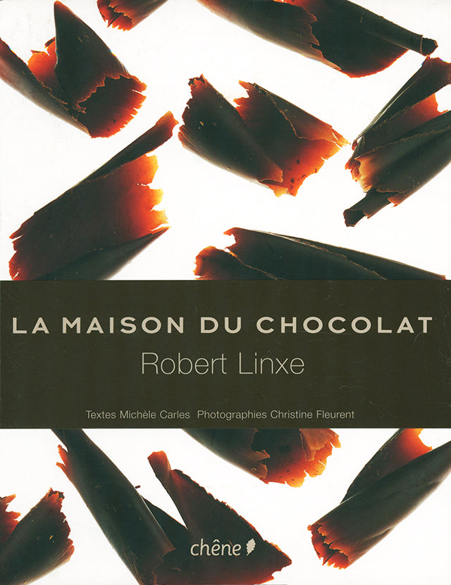 La Maison du Chocolat　Robert Linxe (フランス) 新エディション版 2008年 中古