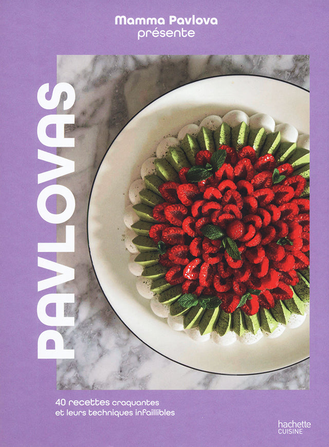 Pavlovas : 40 recettes croquantes et leurs techniques infaillibles (フランス)