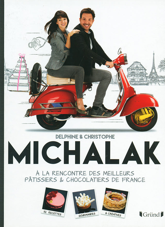 MICHALAK A la rencontre des meilleurs patissiers et chocolatiers de France  (フランス) 中古
