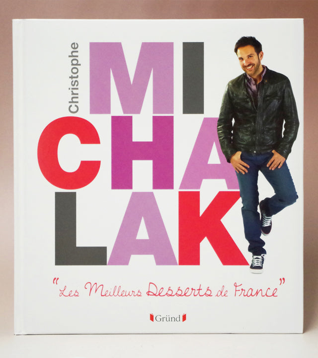 Christophe MICHALAK “Les Meilleurs Desserts de France”  (フランス・パリ) 絶版　中古