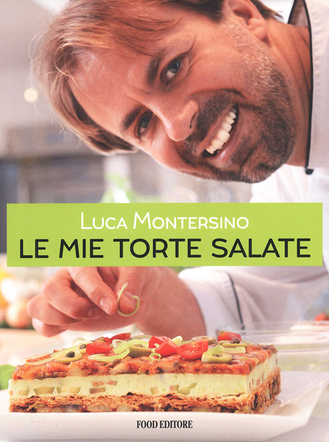 Le mie torte salate : Luca Montersino (イタリア)