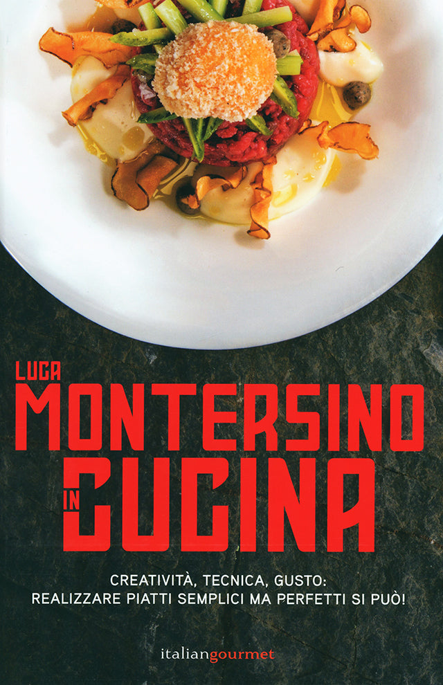Luca Montersino in cucina : Luca Montersino (イタリア)