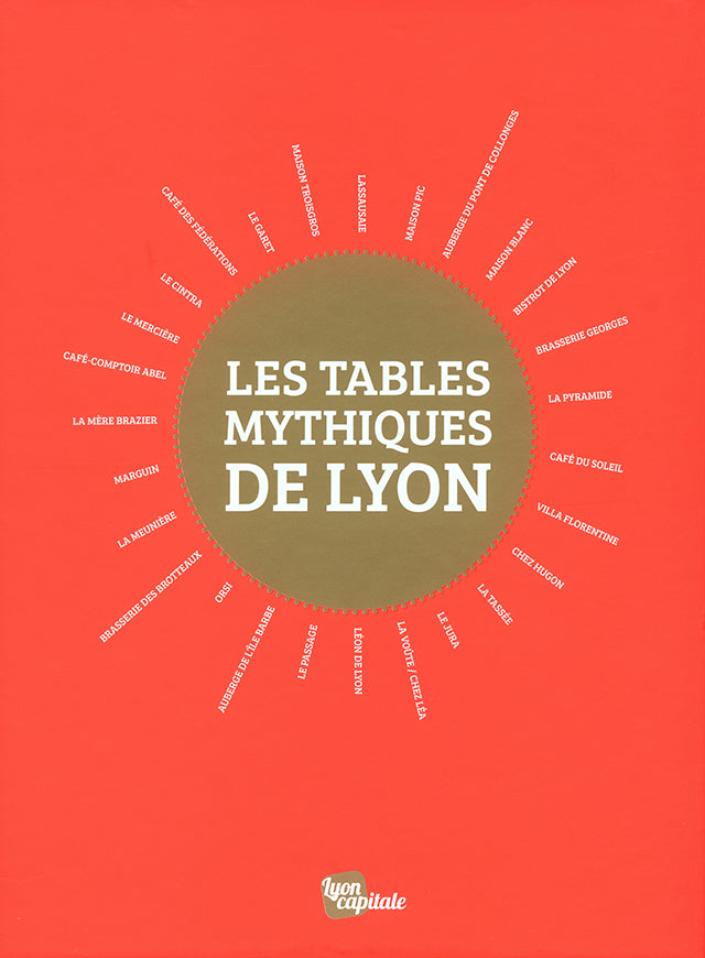 LES TABLES MYTHIQUES DE LYON (フランス・リヨン)