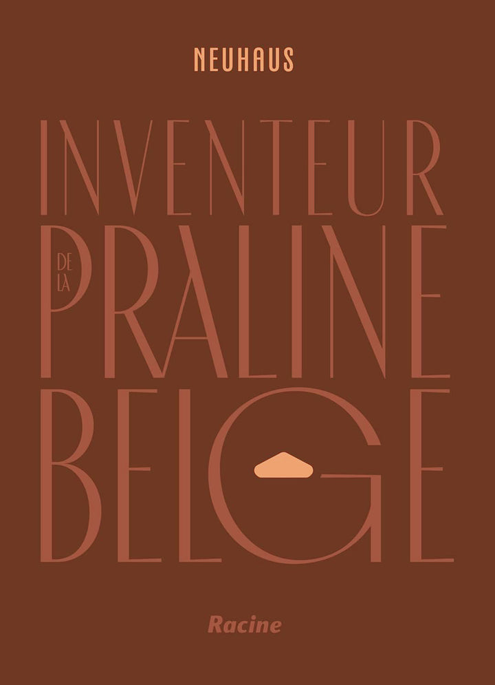 Neuhaus: Inventeur de la praline belge