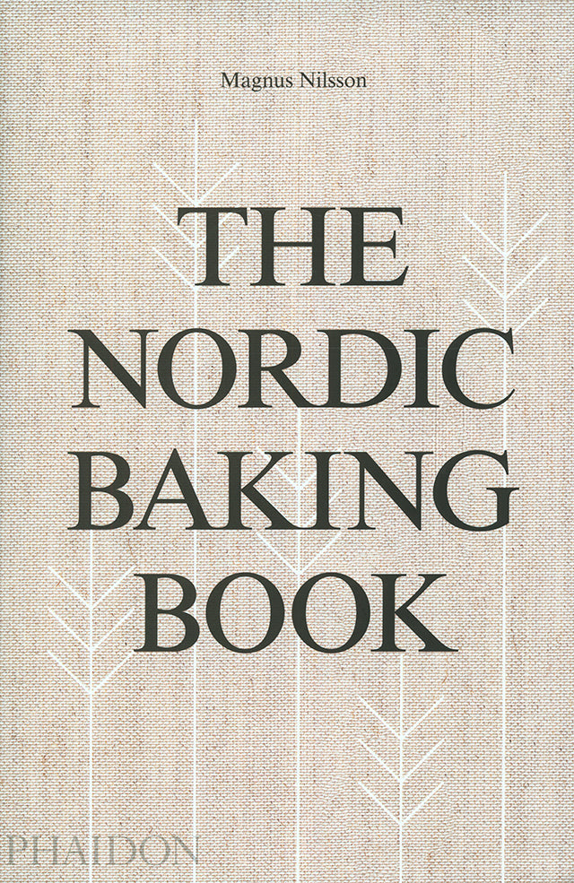 THE NORDIC BAKING BOOK : Magnus Nilson (スウェーデン・オーレ郊外)