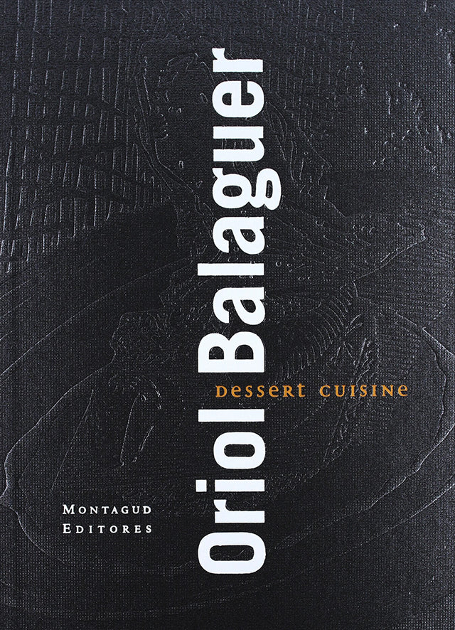 Oriol Balaguer  DESSERT CUISINE (スペイン・カタルーニャ) 英語版