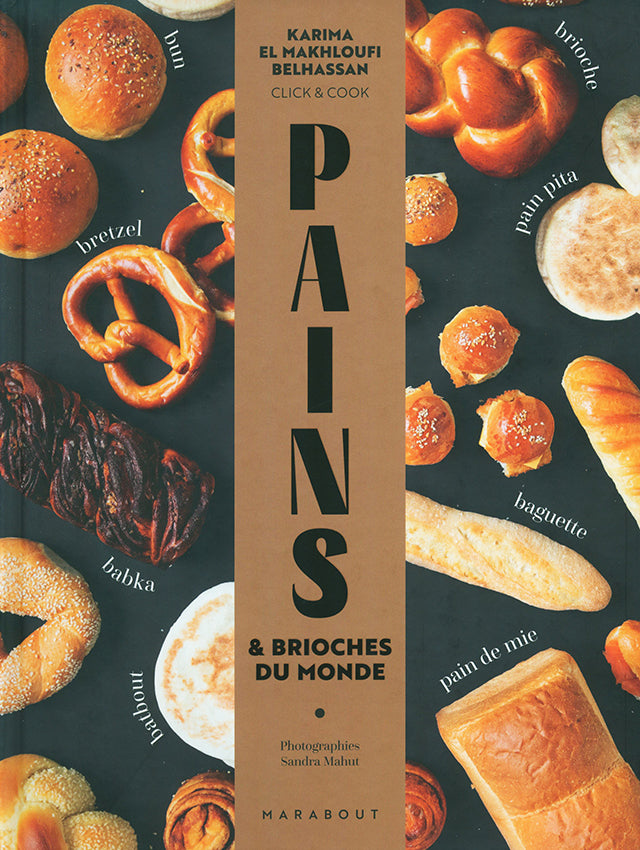 Pains 60 recettes de pains et brioches du monde (フランス)