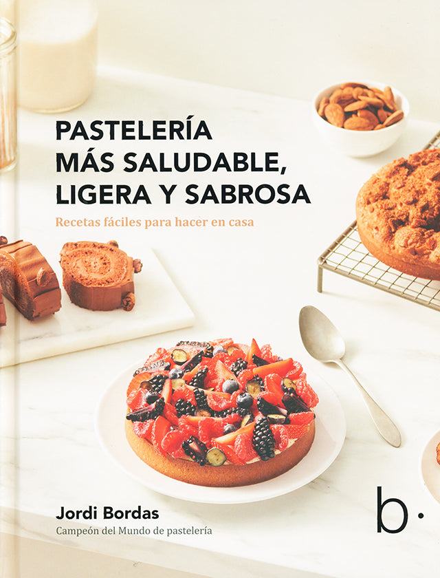 Pasteleria mas saludable, ligera y sabrosa  Jordi Bordas (スペイン・バルセロナ)