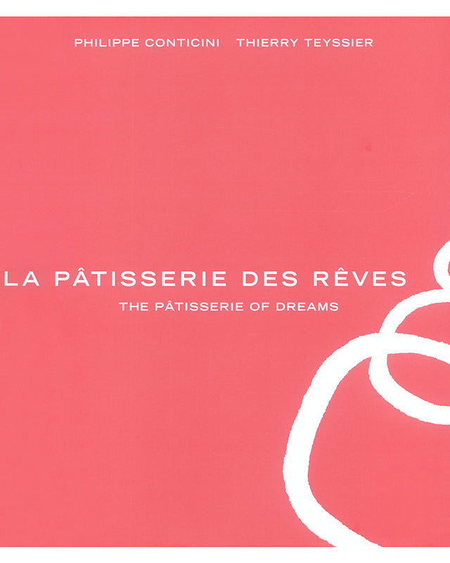 LA PATISSERIE DES REVES : Philippe Conticini (パリ) 英語版