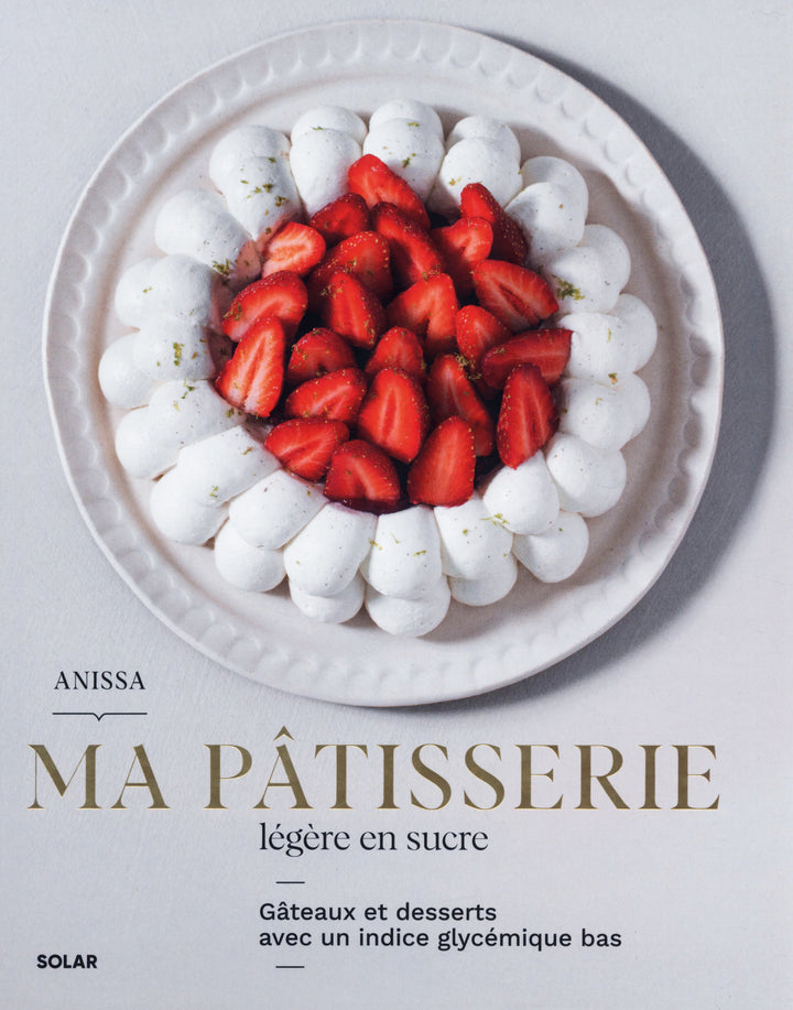 Ma Patisserie legere en sucre : Anissa Sadaoui (フランス)