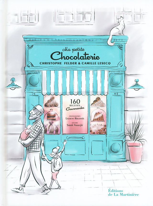 Ma petite chocolaterie : Christophe Felder, Camille Lesecq (フランス)