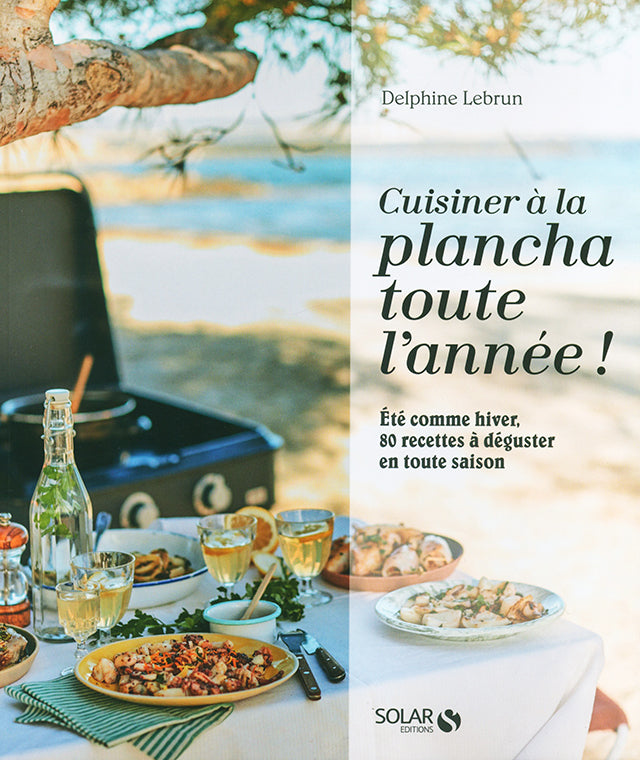 Cuisiner a la plancha toute l&