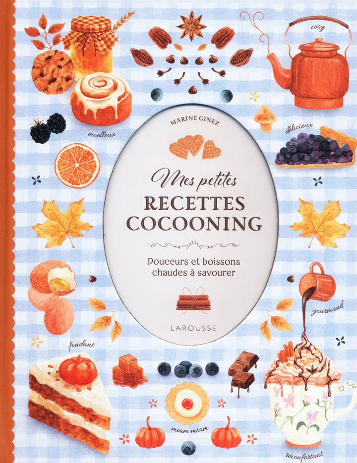 Mes petites recettes cocooning : Marine Ginez