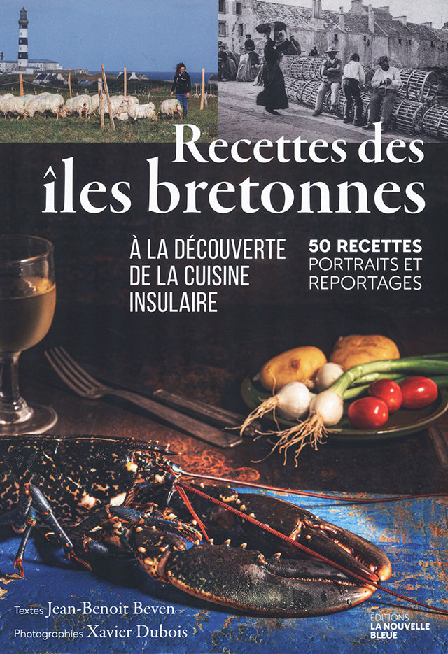 Recettes des iles bretonnes a la decouverte de la cuisine insulaire (フランス・ブルターニュ)