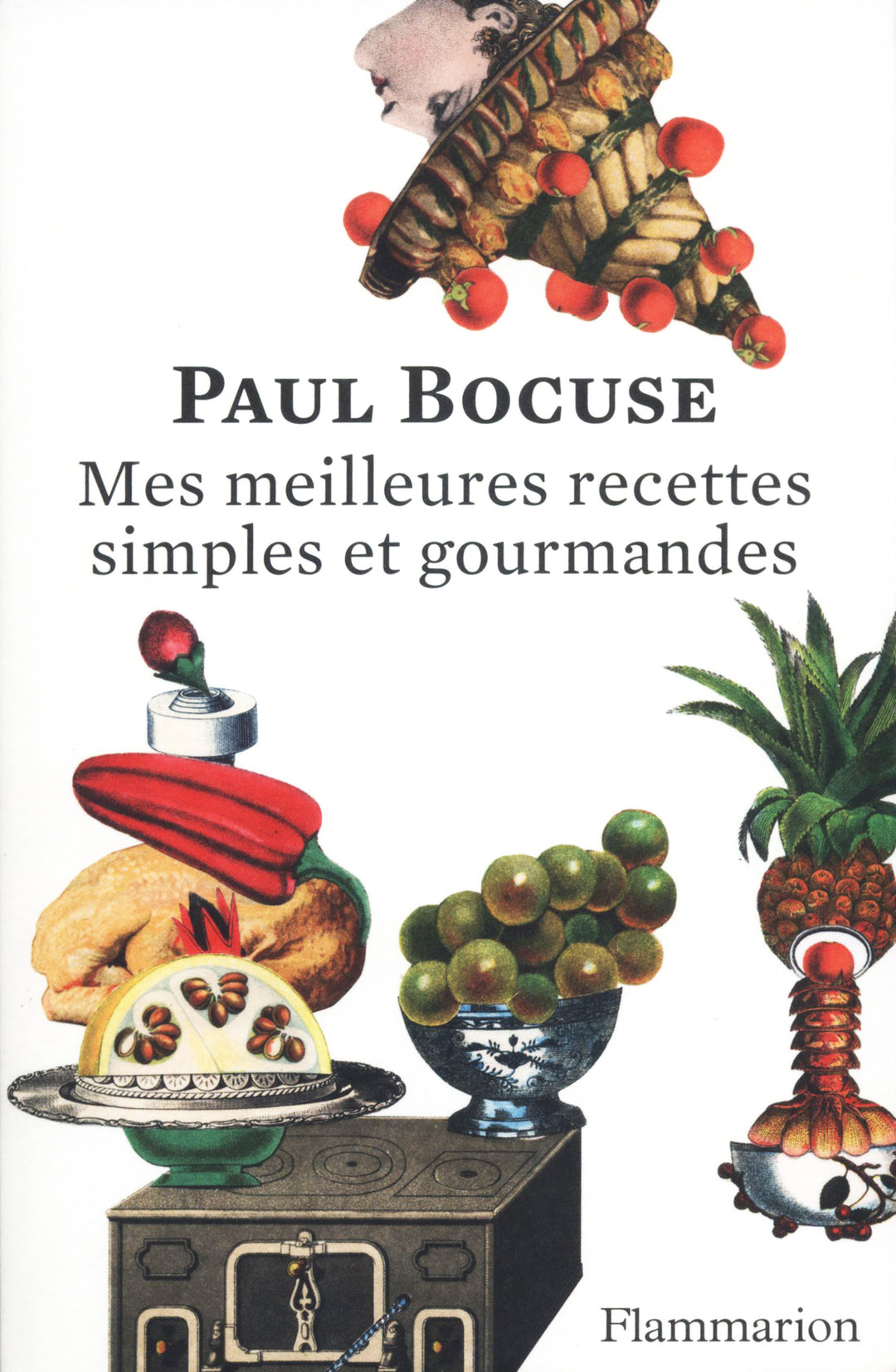 Mes meilleures recettes simples et gourmandes : Paul Bocuse 傷みあり