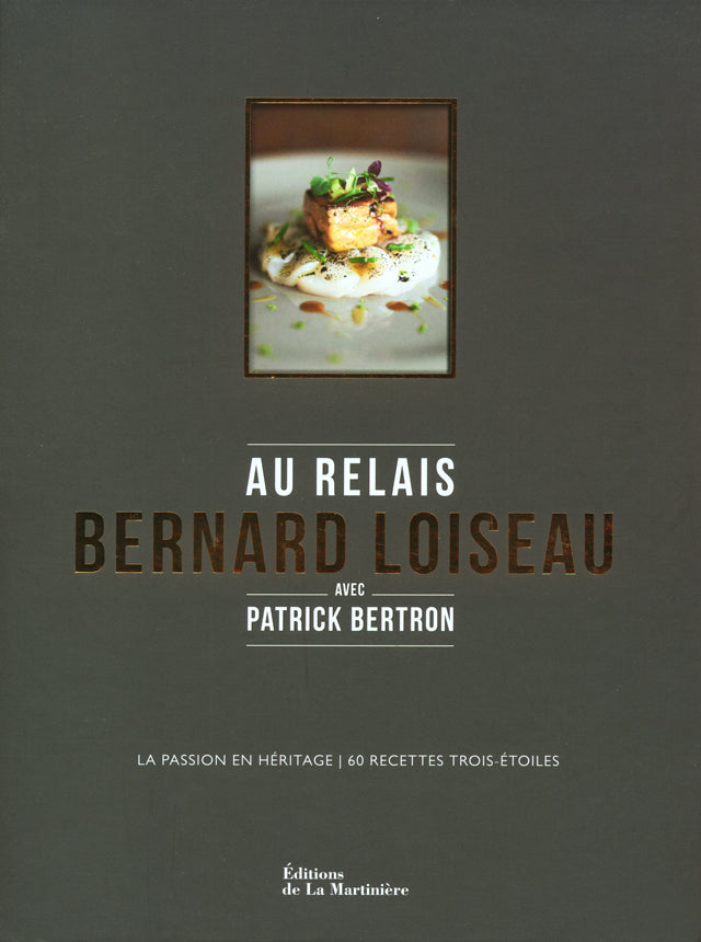 BERNARD LOISEAU TOUT LOISEAU (フランス・ブルゴーニュ) – CHEF'S LIBRARY