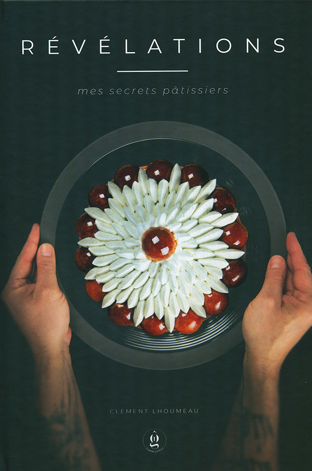 REVELATIONS  MES SECRETS PATISSIERS : Clement Lhoumeau (フランス)