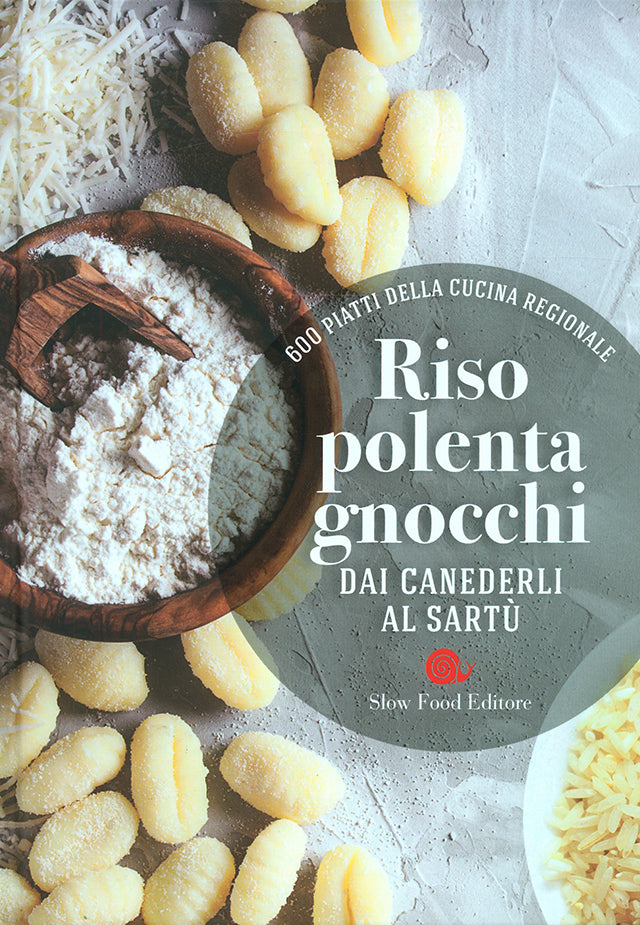 600 PIATTI DELLA CUCINA REGIONALE  Riso polenta gnocchi (イタリア)
