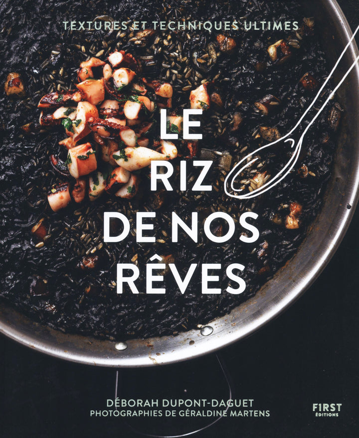 Le riz de nos reves : Deborah Dupont-Daguet