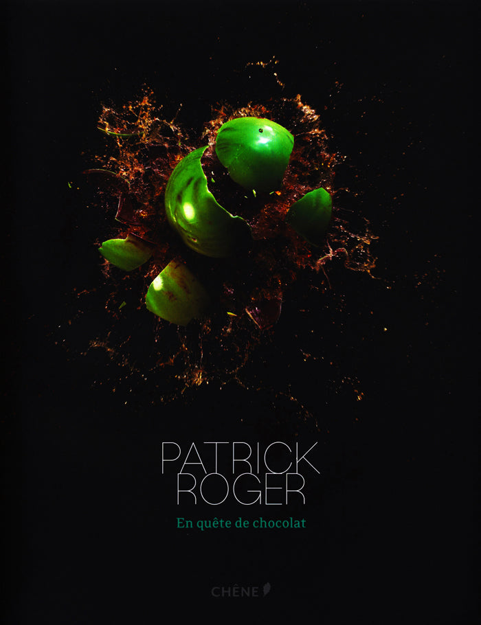 En quete de chocolat : PATRICK ROGER (フランス・パリ) 絶版