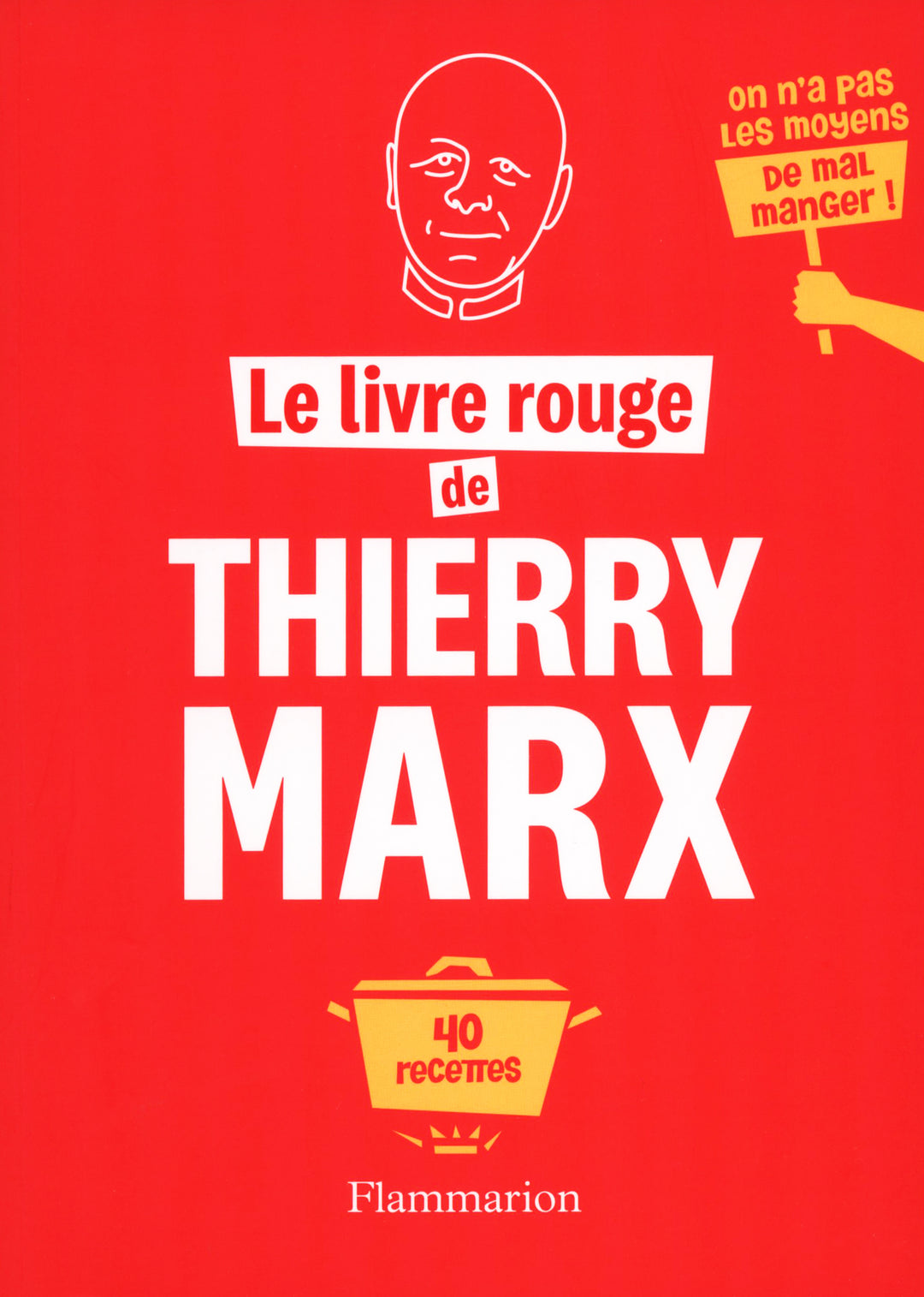 Le livre rouge de Thierry Marx