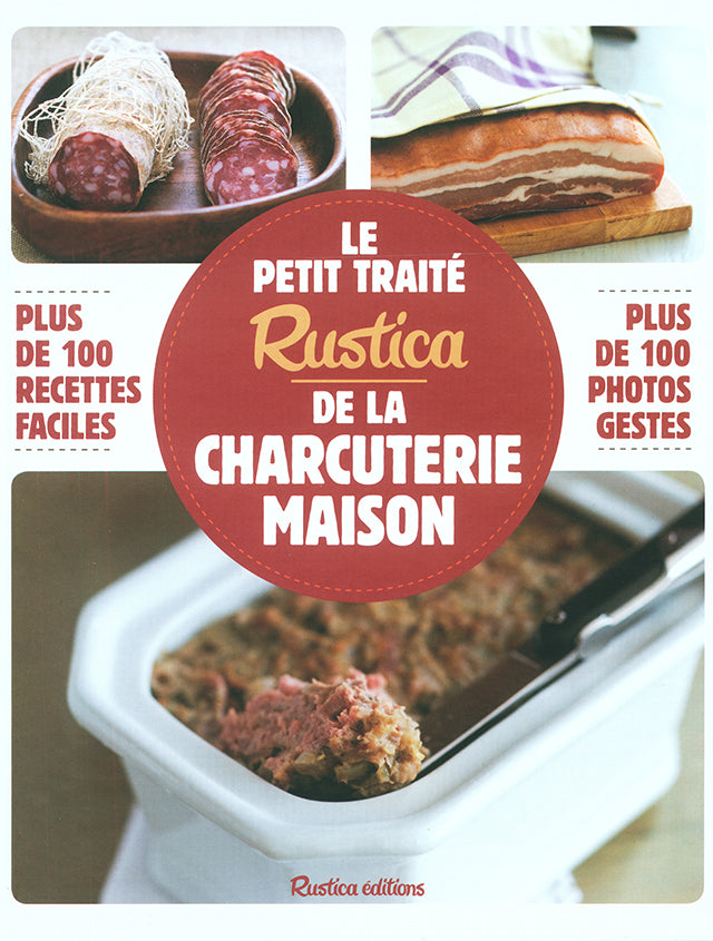 LE PETIT TRAITE RUSTICA DE LA CHARCUTERIE MAISON (フランス) 新エディション