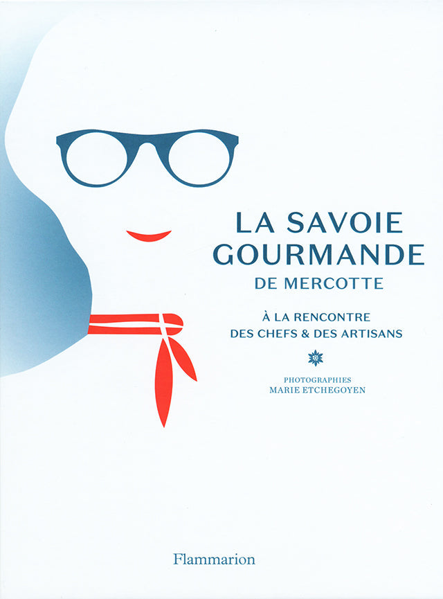 La Savoie gourmande de Mercotte (フランス・サヴォワ)