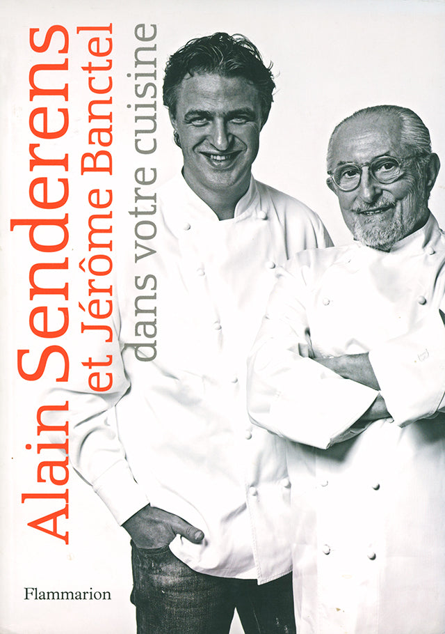 Alain Senderens et Jerome Banctel dans votre cuisine (フランス)