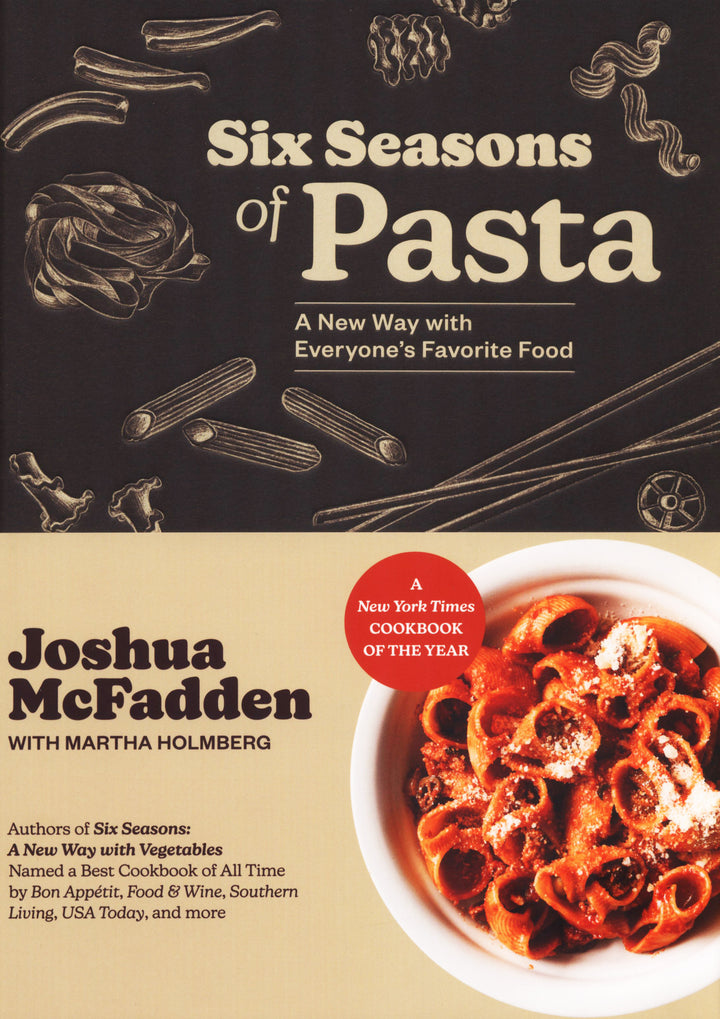 Six Seasons of Pasta : Joshua McFadden