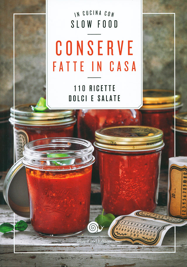 Conserve fatte in casa. 110 ricette dolci e salate (イタリア)