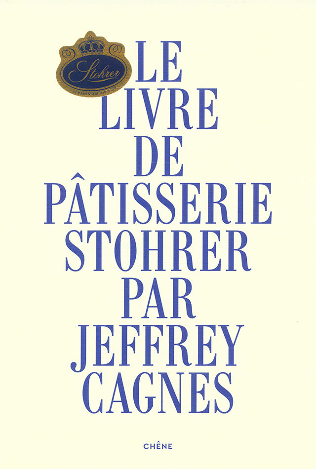 Le livre de patisserie Stohrer par Jeffrey Cagnes (フランス・パリ)