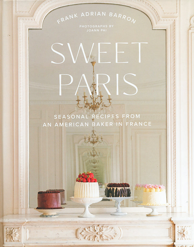 Sweet Paris : Seasonal Recipes from an American Baker in France (アメリカ)