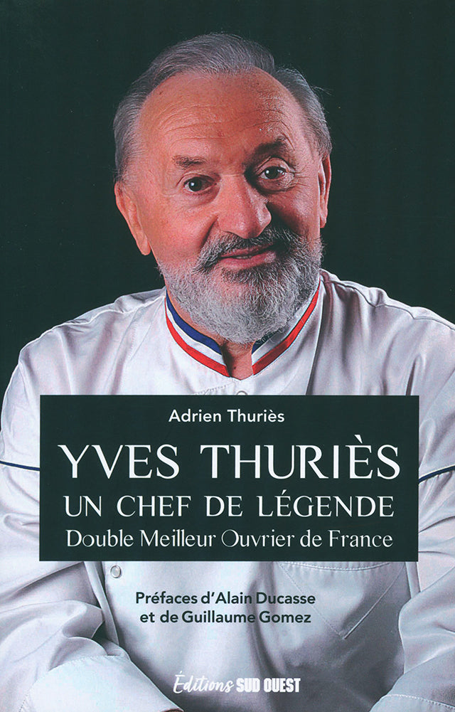 YVES THURIES. Un chef de legende (フランス)