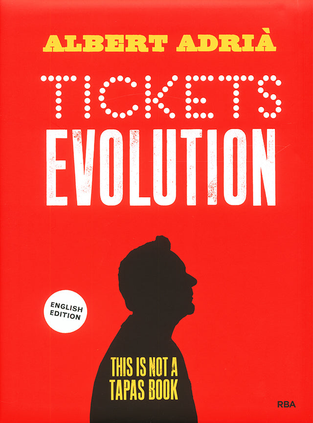 TICKETS EVOLUTION : ALBERT ADRIA (スペイン・バルセロナ) 英語版
