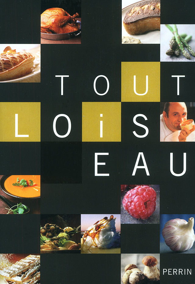 BERNARD LOISEAU TOUT LOISEAU (フランス・ブルゴーニュ) – CHEF'S LIBRARY