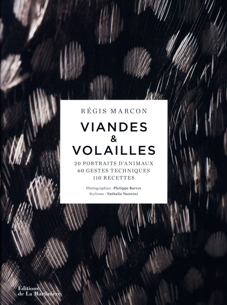 RÉGIS MARCON VIANDES & VOLAILLES Viandes & volailles : Regis Marcon – CHEF'S LIBRARY
